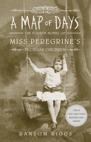 A Map of Days (Miss Peregrine’s Peculiar Children #4)