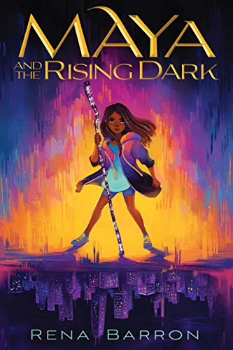 Maya and the Rising Dark (Maya and the Rising Dark)