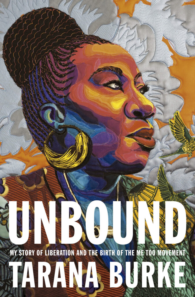 Unbound: My Story of Liberation and the Birth of the Me Too Movement