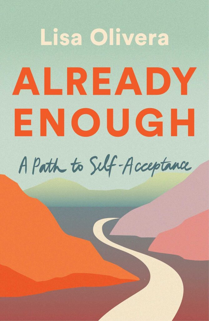 Already Enough: A Path to Self-Acceptance