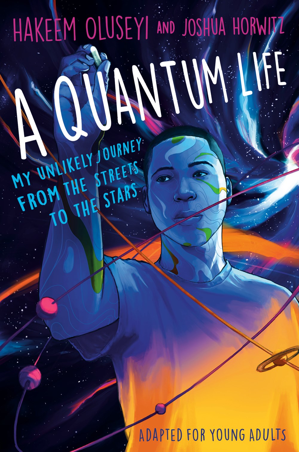 Quantum Life (Adapted for Young Adults): My Unlikely Journey from the Street to the Stars