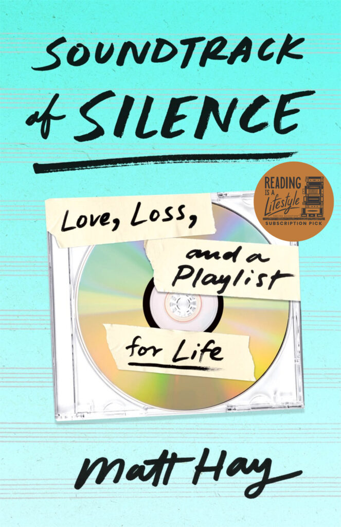 Soundtrack of Silence: Love, Loss, and a Playlist for Life