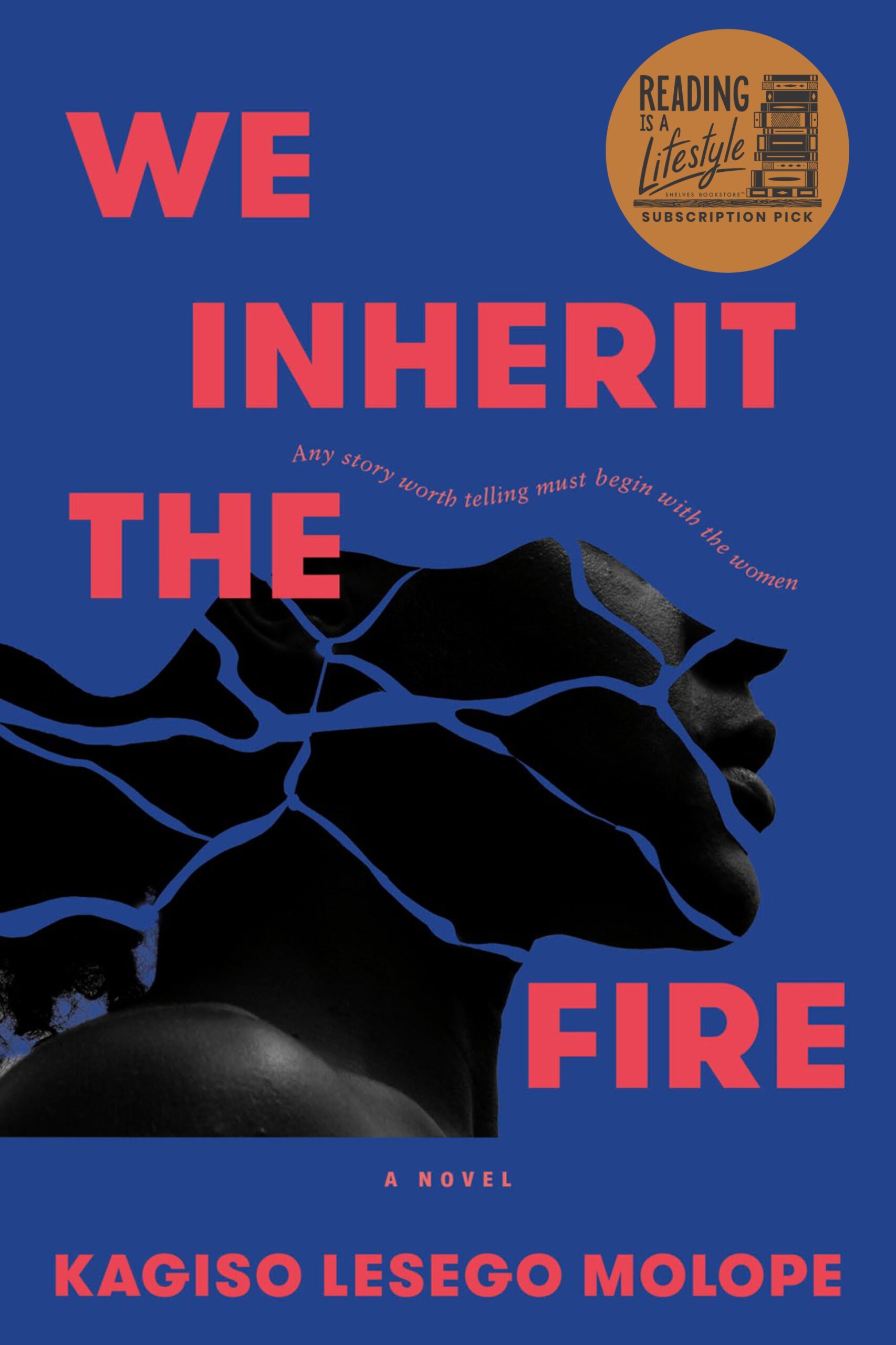 We Inherit the Fire